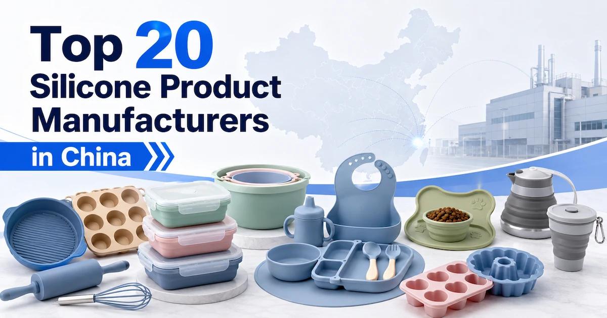 Top 20 Silicone Product Manufacturers in China: A B2B Sourcing Guide