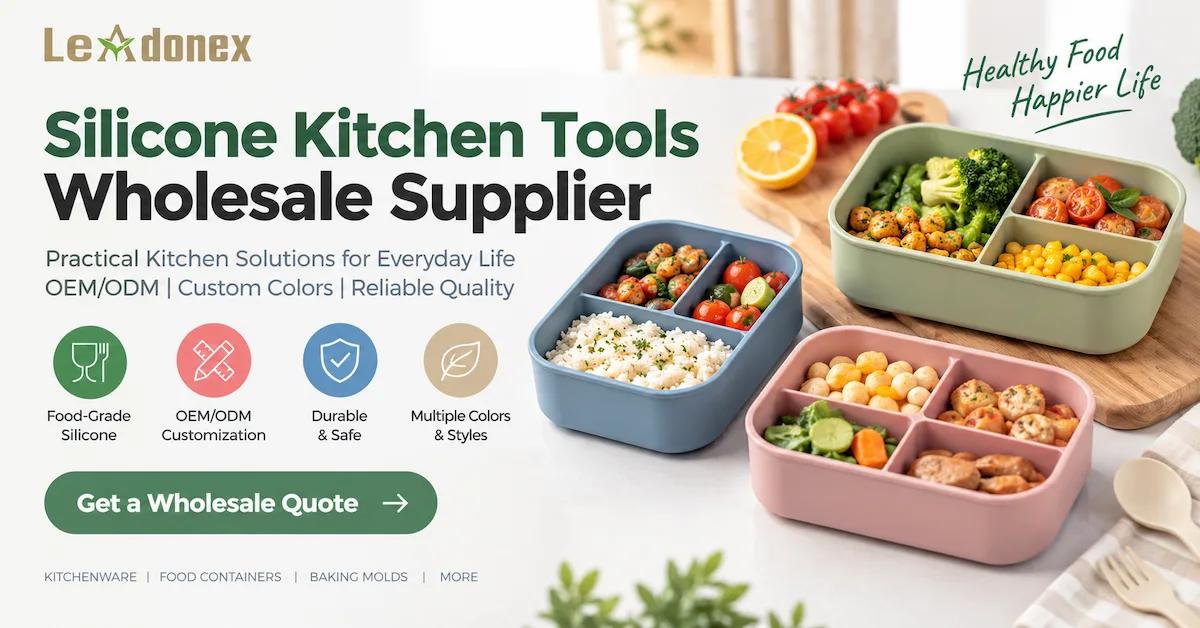 Silicone Kitchen Tools Wholesale Supplier: From Approved Samples to Repeat Orders